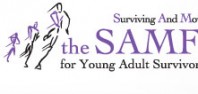 Surviving And Moving Forward: The SAMFund for Young Adult Survivors of Cancer